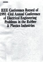 IEEE Conference Record of 1991 43rd Annual Conference of Electrical <em>Engineering</em> Problems in the Rubb