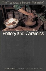 The Thames and Hudson <em>Manual</em> <em>of</em> Pottery and Ceramics
