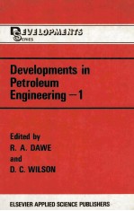 <em>DEVELOPMENTS</em> IN PETROLEUM ENGINEERING-1