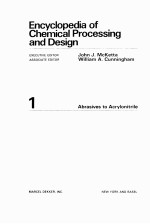 Encyclopedia of Chemical Processing and <em>Design</em> 1 Abrasives to Acrylonitrile