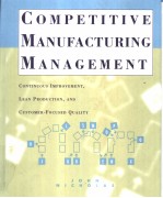 COMPETITIVE MANUFACTURING <em>MANAGEMENT</em>