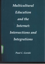 Multicultural education and the <em>Internet</em>:Intersections and Integrations
