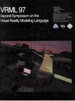 VRML 97 <em>Second</em> Symposium on <em>the</em> Virtual Reality Modeling Language Proceedings