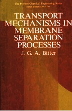 TRANSPORT MECHANISMS IN MEMBRANE <em>SEPARATION</em> <em>PROCESSES</em>
