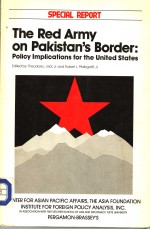 <em>The</em> Red Army on Paki<em>s</em>tan'<em>s</em> Border:Policy lmplication<em>s</em> for <em>the</em> United <em>S</em>tate<em>s</em>
