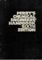 PERRY'S CHEMICAL <em>ENGINEERS</em>'HANDBOOK SIXTH EDITION