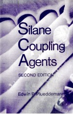 Silane Coupling Agents <em>SECOND</em> <em>EDITION</em>
