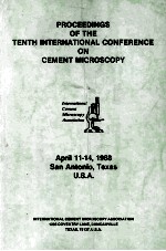 PROCEEDINGS OF THE TENTH INTERNATIONAL CONFERENCE ON CEMENT <em>MICROSCOPY</em>