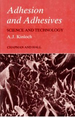 Adhesion and Adhesives <em>SCIENCE</em> AND <em>TECHNOLOGY</em>