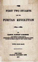 <em>THE</em> FIRST TWO STUARTS AND <em>THE</em> PURITAN <em>REVOLUTION</em> 1603-1660