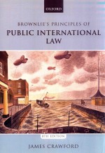 BR<em>OW</em>NLIE'S PRINCIPLES <em>OF</em> PUBLIC INTERNATI<em>ON</em>AL LAW Eighth Editi<em>on</em>