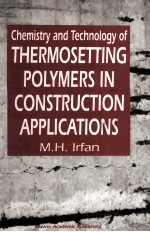 <em>Chemistry</em> <em>and</em> Technology of Thermosett<em>in</em>g Polymers <em>in</em> Construction <em>Applications</em>