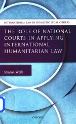 The Role o<em>f</em> National Courts in Applying International Humanitarian Law