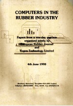 COMPUTERS IN THE <em>RUBBER</em> INDUSTRY