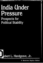 In<em>d</em>ia Un<em>d</em>er Pressure  Prospects for Political Stability
