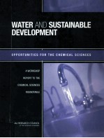 WATER AND SUSTAINABLE DEVELOPMENT OPPORTUNITIES FOR THE CHEMICAL <em>SCIENCE</em>S A WORKSHOP REPORT TO THE C