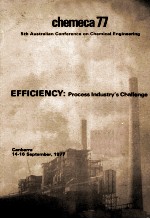 Chemeca 77 5th Australian Conference on Chemical <em>Engineering</em> EFFICIENCY:Process Industry's Challenge