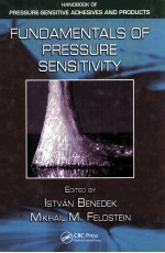 <em>HANDBOOK</em> OF PRESSURE-SENSITIVE ADHESIVES AND PRODUCTS FUNDAMENTALS OF PRESSURE SENSITIVITY