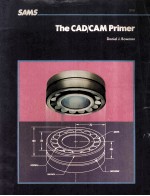 The <em>CAD</em>/<em>CAM</em> Primer