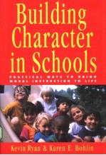 <em>Building</em> Character in Schools