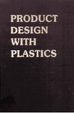 PRODUCT DESIGN WITH PL<em>A</em>STICS:<em>A</em> PR<em>A</em>CTIC<em>A</em>L M<em>A</em>NU<em>A</em>L