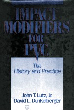 Impact Modifiers for PVC;The History <em>and</em> <em>Practice</em>