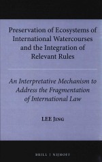 preservation <em>of</em> ecosystems pf international watercourses and the integration <em>of</em> relevant <em>rules</em> an in