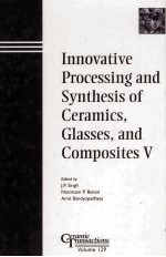 Innovative <em>Processing</em> and Synthesis of <em>Ceramics</em>