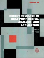 RECENT <em>RESEARCH</em> <em>IN</em> HEAT PUMP DESIGN，ANALYSIS，<em>AND</em> APPLICATION
