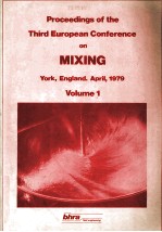 <em>Proceedings</em> <em>of</em> the Third European <em>C<em>on</em>ference</em> <em>on</em> MIXING <em>Volume</em> <em>1</em>