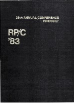 PREPRINT <em>OF</em> <em>THE</em> THIRTY-EIGHTH ANNUAL CONFERENCE REINFORCED PLASTICS/<em>COMPOSITES</em> INSTITUTE
