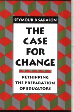 <em>THE</em> CASE <em>FOR</em> CHANGE
