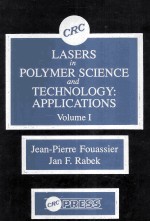 Lasers <em>in</em> Polymer <em>Science</em> <em>and</em> Technology:<em>Applications</em> Volume I