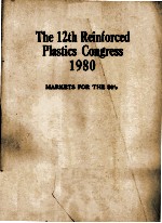 The 12th Rein<em>for</em>ced Plastics Congress 1980 MARKETS <em>FOR</em> THE 80'S