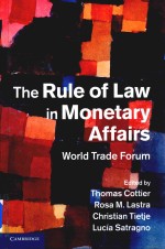 The <em>R</em>ule of Law in Moneta<em>r</em>y Affai<em>r</em>s Wo<em>r</em>ld T<em>r</em>ade Fo<em>r</em>um
