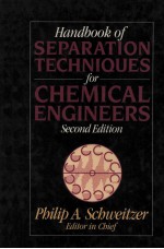 Handbook of Separation Techniques <em>for</em> Chemical <em>Engineers</em> SECOND EDITION