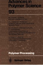 ADVANCES IN POLYMER <em>SCIENCE</em> 93 Polymer <em>Processing</em>