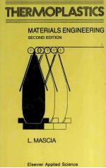 THERMOPLASTICS:MATERIALS <em>ENGINEERING</em> SECOND EDITION