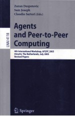 Lecture Notes in Artificial Intelligence 4118 Agents and Peer-<em>to</em>-Peer Computing 4th International Wo