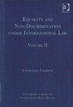 Equali<em>ty</em> and Nondiscrimina<em>ti</em>on Under In<em>te</em>rna<em>ti</em>onal Law Volume II
