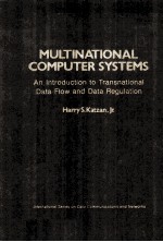 MULTINATIONAL COMPUTER SYSTEMS An <em>Introduction</em> To Transnational Data Flow And Data Regulation