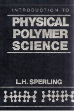 <em>INTRODUCTION</em> <em>TO</em> PHYSICAL POLYMER SCIENCE