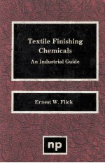 TEXTILE FINISHING CHEMICALS An Industrial <em>Guide</em>