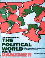 UNDERSTANDING THE POLITICAL <em>WORLD</em> <em>SECOND</em> <em>EDITION</em>