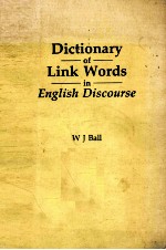 DICTIONARY OF <em>LINK</em> WORDS IN <em>ENGLISH</em> DIS<em>COURSE</em>