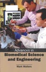 Advances <em>in</em> biomedical science <em>and</em> eng<em>in</em>eer<em>in</em>g