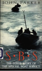 SBS THE INSIDE STORY OF THE SPECIAL BOAT <em>SERVICE</em>