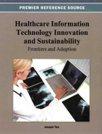 <em>He</em>alt<em>hc</em>are information tec<em>hn</em>olo<em>gy</em> innovation and sustainability frontiers and adoption