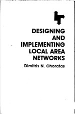 DESIG<em>N</em>I<em>N</em>G A<em>N</em>D IMPLEME<em>N</em>TI<em>N</em>G LOCAL AREA <em>N</em>ETWORKS
