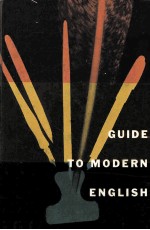 <em>GUIDE</em> <em>TO</em> MODERN ENGLI<em>S</em>H